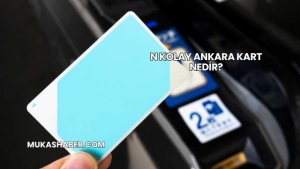 N Kolay Ankara Kart Nedir?