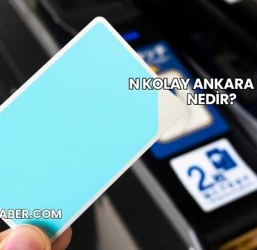 N Kolay Ankara Kart Nedir?