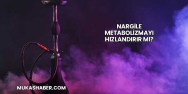 Nargile Metabolizmayı Hızlandırır mı?