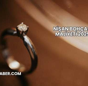 Nişan Bohçası Maliyeti 2025