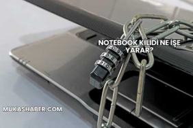 Notebook Kilidi Ne İşe Yarar?