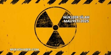 Nükleer Silah Maliyeti 2025