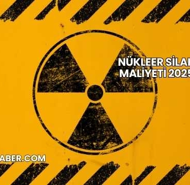 Nükleer Silah Maliyeti 2025