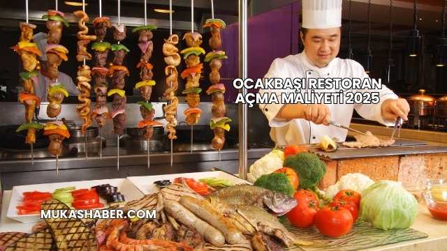 Ocakbaşı Restoran Açma Maliyeti 2025