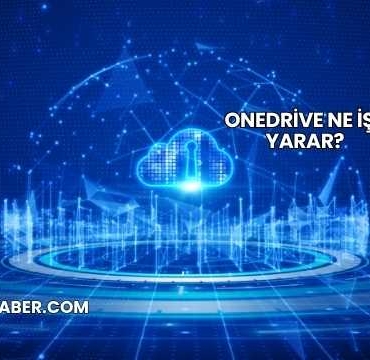 OneDrive Ne İşe Yarar?