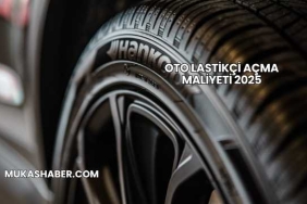 Oto Lastikçi Açma Maliyeti 2025