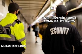 Özel Güvenlik Kursu Açma Maliyeti 2025