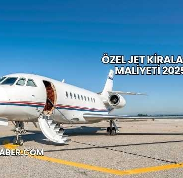 Özel Jet Kiralama Maliyeti 2025