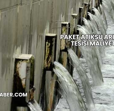 Paket Atıksu Arıtma Tesisi Maliyeti