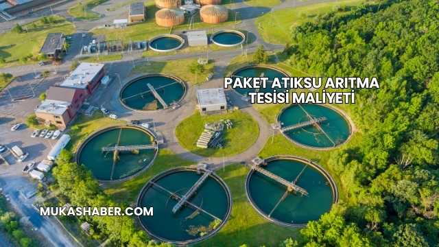 Paket Atıksu Arıtma Tesisi Maliyeti
