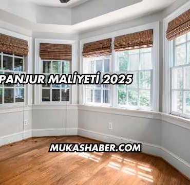 Panjur Maliyeti 2025