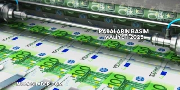 Paraların Basım Maliyeti 2025