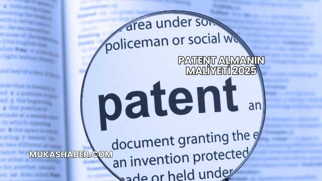 Patent Almanın Maliyeti 2025