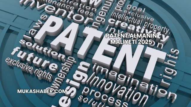 Patent Almanın Maliyeti 2025