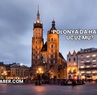Polonya'da Hayat Ucuz mu?