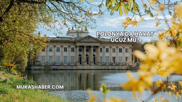 Polonya'da Hayat Ucuz mu?