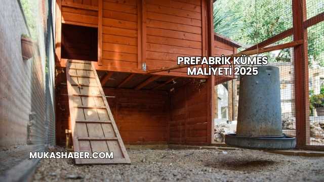 Prefabrik Kümes Maliyeti 2025