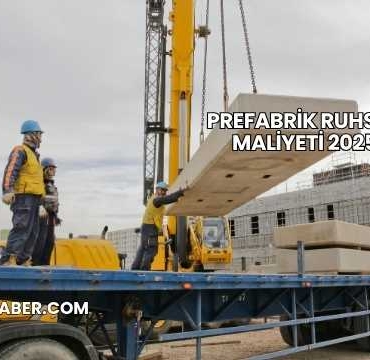 Prefabrik Ruhsat Maliyeti 2025
