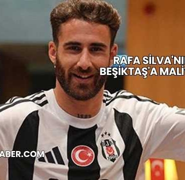 Rafa Silva'nın Beşiktaş'a Maliyeti