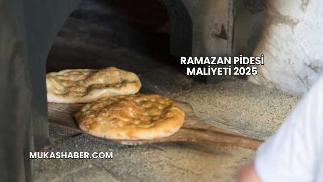 Ramazan Pidesi Maliyeti 2025