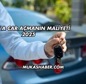 Rent a Car Açmanın Maliyeti 2025