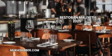 Restoran Maliyeti 2025