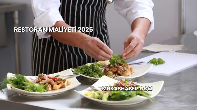 Restoran Maliyeti 2025