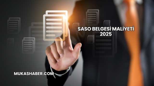 SASO Belgesi Maliyeti 2025