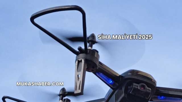 SİHA Maliyeti 2025