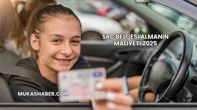 SRC Belgesi Almanın Maliyeti 2025