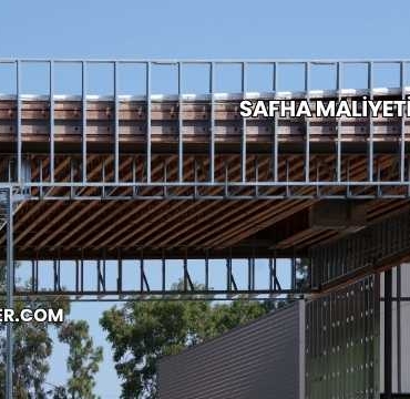 Safha Maliyeti 2025