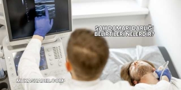 Şah Damarı Darlığı Belirtileri Nelerdir?
