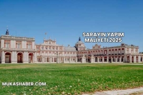 Sarayın Yapım Maliyeti 2025