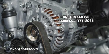 Şarj Dinamosu Tamiri Maliyeti 2025