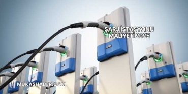 Şarj İstasyonu Maliyeti 2025