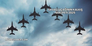 Savaş Uçağının Kalkış Maliyeti 2025