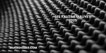 Ses Yalıtımı Maliyeti 2025