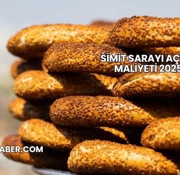Simit Sarayı Açma Maliyeti 2025