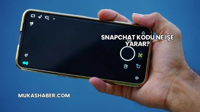 Snapchat Kodu Ne İşe Yarar?