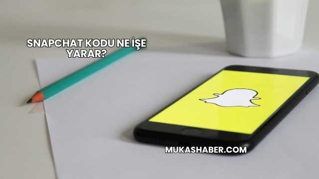 Snapchat Kodu Ne İşe Yarar?