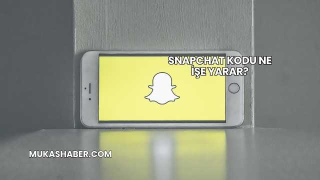 Snapchat Kodu Ne İşe Yarar?