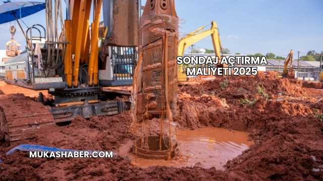Sondaj Açtırma Maliyeti 2025