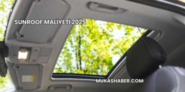 Sunroof Maliyeti 2025