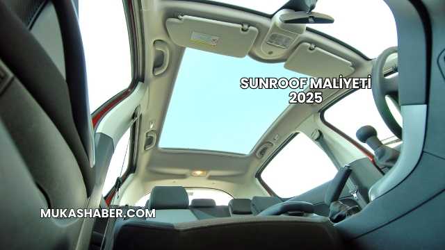 Sunroof Maliyeti 2025