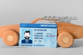 Sürücü Belgesi Alma Maliyeti 2025