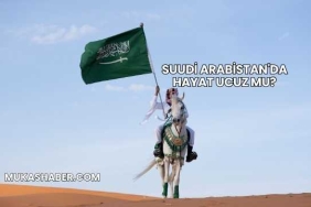 Suudi Arabistan'da Hayat Ucuz mu?