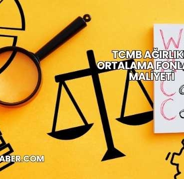 TCMB Ağırlıklı Ortalama Fonlama Maliyeti