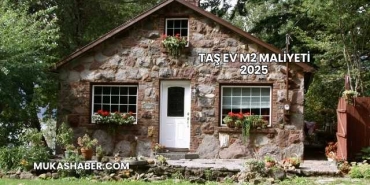 Taş Ev m2 Maliyeti 2025