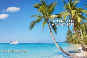 Tayland Tatil Maliyeti 2025