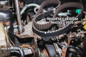 Triger Seti Değişim Maliyeti 2025